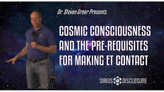 Watch Cosmic Consciousness and the Pre-Requisites to Making Contact