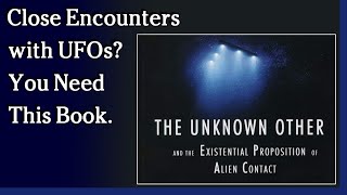 Watch September 22, 2021 - Close Encounters with UFOs?  You Need This Book.