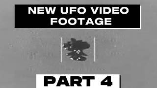 Watch (NEW) UFO VIDEO RELEASE - PART 4
