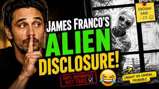 Watch James Franco's Alien Disclosure