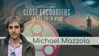 Watch Michael Mazzola and Dr. Greer Discuss Close Encounters of the Fifth Kind