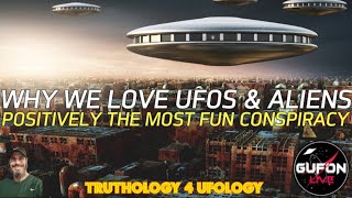 Watch Why We Love UFO's & Aliens No Matter Who's Laughing