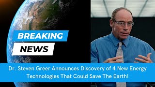 Watch BREAKING NEWS: Dr. Greer Announces Discovery of 4 New Energy Technologies That Could Save The Earth!