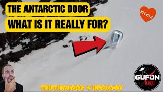 Watch The Antarctica Door, Where Does It Lead To? - UFO News & Paranormal Reports