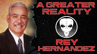 Watch A Greater Reality with Rey Hernandez