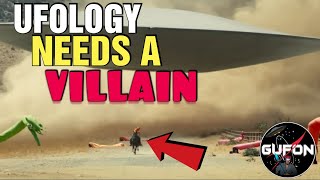 Watch UFOlogy Needs A Villain - What Is An 