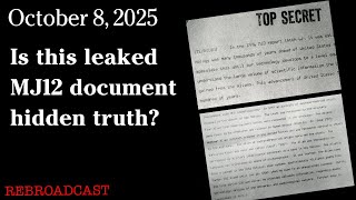 Watch Oct 8, 2025 - Is this leaked MJ12 document hidden truth?