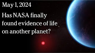 Watch May 1, 2024 -  Has NASA finally found evidence of life on another planet?