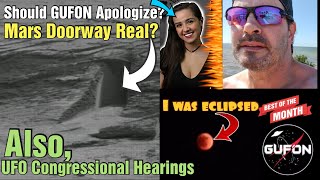 Watch Will GUFON Apologize For His Opinions - Mars Doorway Real? - UFO History 2 Be Made