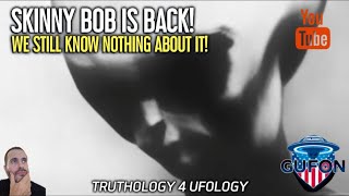 Watch Skinny Bob Is Back & We Still Don't Know It's Origin - UFO & Paranormal News