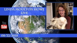 Watch August 22, 2018: Linda Moulton Howe Live.