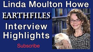 Watch Earthfiles Interview Highlights - Linda Moulton Howe.