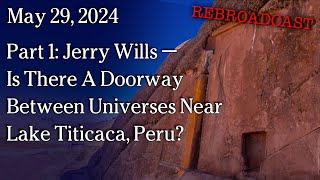 Watch May 29, 2024 - REBROADCAST Is There A Doorway Between Universes Near Lake Titicaca, Peru