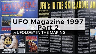 Watch #6 RETRO UFOs - Digging Into UFO Magazine (1997) - Ufology In The Making
