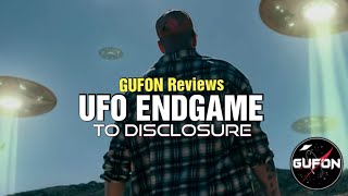 Watch Reviewing UFO ENDGAME To Disclosure - UFO News & Vidiots