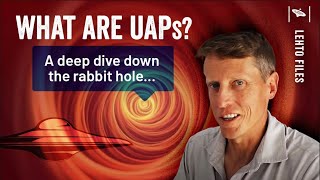 Watch What are UAPs? ? Why are they Extraordinary? A deep dive down the rabbit hole ⚫