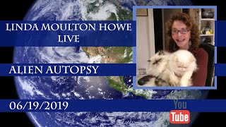 Watch June 19, 2019: Linda Live – EWD Notes & Alien Autopsy.