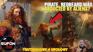 Watch Was Pirate, Redbeard Abducted By Aliens & Attacked By UFOs