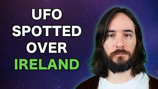 Watch Major UFO Sighting in Ireland Means Disclosure is Near