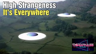 Watch High Strangeness Persists As Sightings Continue To Baffle UFO Researchers 2021