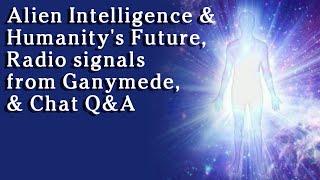 Watch Jan 13, 2021 - Alien Intelligence & Humanity's Future, Ganymede radio signals