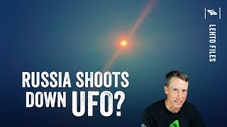 Watch Russia Shot down a UFO? and update on Kyiv UAPs