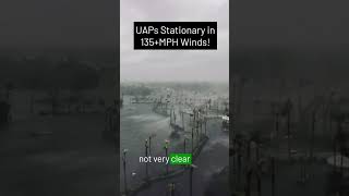 Watch UAPs hold stationary in Hurricane Winds!  #uap