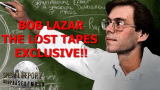 Watch The Bob Lazar LOST TAPES! Exclusive World Exclusive! BUCKLE UP!