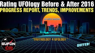 Watch Rating UFOlogy Before & After 2016 - Progress Report, Improvements, Issues etc.