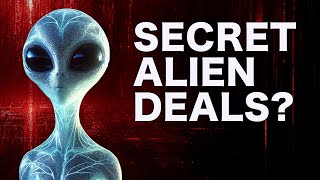 Watch Are Aliens Making Shady Deals With Governments?