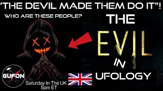 Watch Evil Is Everywhere In UFOlogy, From Those 