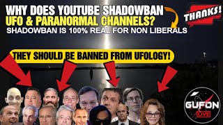 Watch The YouTube Shadowban Is Real For Non-Liberal UFO Channels, I HAVE PROOF!