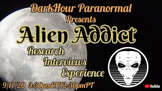 Watch DarkHour Paranormal: Alien Addict- Researcher, Interviews, UFOs