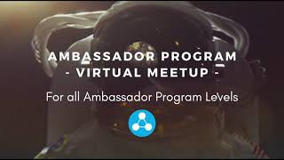 Watch Virtual Meet Up - January 8th, 2021 [Ambassador Program]