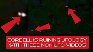 Watch WHAT A SHAME! Corbell Is Ruining UFOlogy With Another Awful UFO Video. WHY DOES HE DO IT?