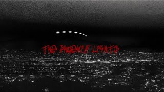 Watch What's The Story About The Phoenix Lights Sightings???