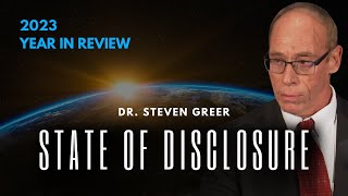 Watch Dr. Greer’s 2023 Year in Review, and the State of Disclosure