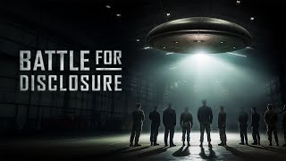 Watch Battle for Disclosure I Official Trailer I UFO Documentary [4K] 2024