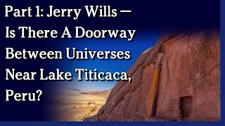 Watch September 1, 2021 - Is There A Doorway Between Universes Near Lake Titicaca, Peru?