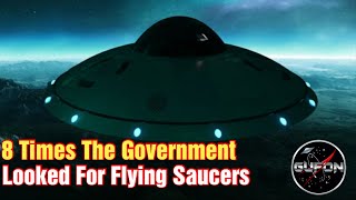 Watch 8 Times Our Government Looked For UFOs - Act Now For Disclosure Or It Won't Happen!