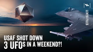 Watch The US Shot down 3 UFOs last weekend? Fighter pilot analyzes