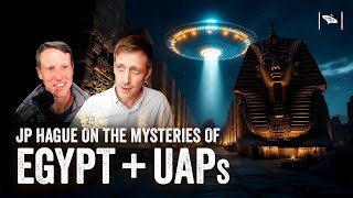 Watch UFOs & Ancient Egypt: Uncovering Hidden Connections with JP Hague