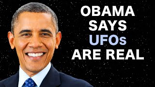 Watch Obama Says UFOs Are Real