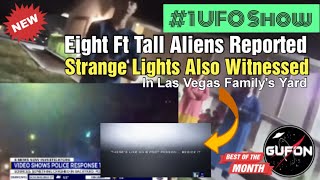 Watch Unbelievable! Two 8ft Tall Aliens & Strange Lights Witnessed Over Las Vegas Family's Yard!