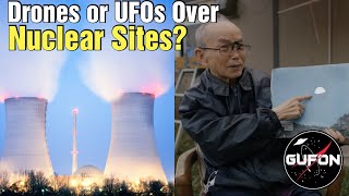 Watch Authorities Confirm Mysterious Drones/UFOs Over Nuclear Sites - No More Lue (part 1)
