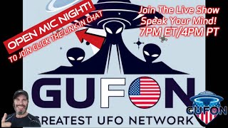 Watch OPEN MIC! Join The LiveStream & Speak Your Mind About UFOlogy's Whistleblowers & Disclosure Status!