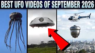 Watch BEST UFO Videos Of September 2026! THE WORLD IS FREAKING OUT!