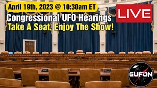 Watch LIVE! UFO Congressional Hearings, Watch History With Us!