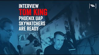 Watch 30-year UAP Skywatcher Ready for Phoenix Lights 2 - Tom King