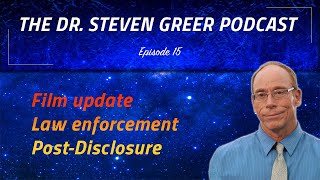 Watch The Dr  Steven Greer Podcast Episode 15